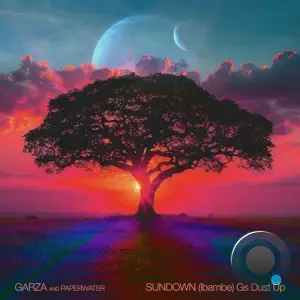  Garza and PaperWater - Sundown (Ibambe) (G's Dust Up) (2024) 