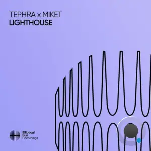  Tephra & MikeT - Lighthouse (2024) 