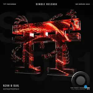 RZVX And SLVL - KETASTROPHIC (2024) 