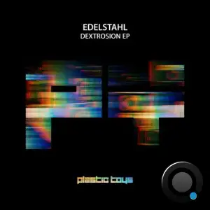  Edelstahl - Dextrosion (2024) 