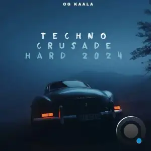  OG KAALA - Techno Crusade Hard 2024 (2024) 