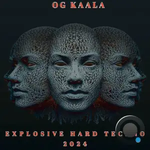  OG KAALA - Explosive Hard Techno 2024 (2024) 