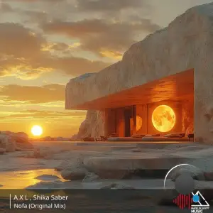  A X L & Shika saber - Nofa (2024) 