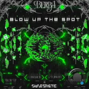  Berba PT - Blow Up the Spot (2024) 