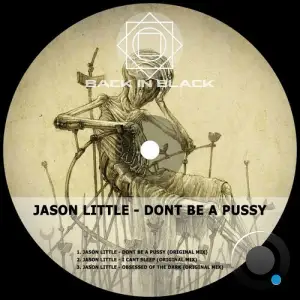  Jason Little - Dont Be a Pussy (2024) 