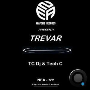  TC Dj And Tech C - Trevar (2024) 