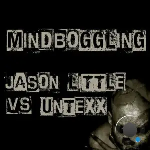  Jason Little vs UnTexx - Mindboggling (2024) 