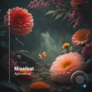  Missfeat - Aphrodisiak (2024) 