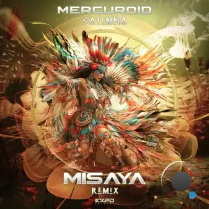  Mercuroid - Satinka (Misaya Remix) (2024) 