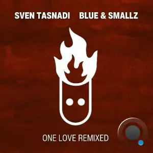  Sven Tasnadi - One Love Remixed (2024) 