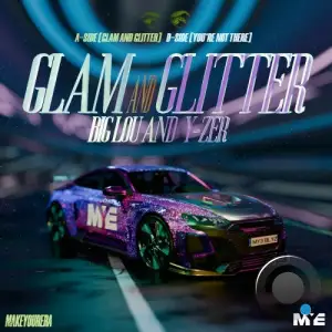  Big Lou & Y-ZER - Glam & Glitter (2024) 