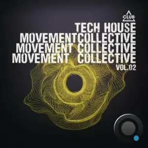  Tech House Movement Collective, Vol.02 (2024) 