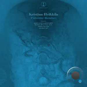  Kristian Heikkila - Pulverize Remixes (2024) 