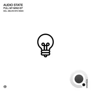  Audio State (RO) - Pull My Mind (2024) 