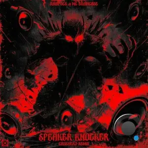  Rawpvck X MC Braincase - Speaker Knocker (Crusherz Remix) (2024) 