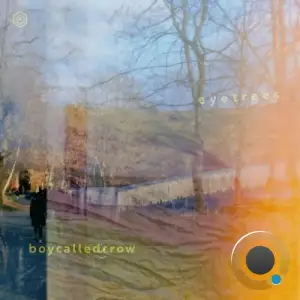  Boycalledcrow - eyetrees (2024) 