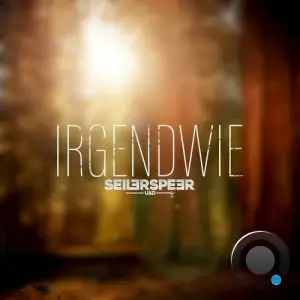 SEILER UND SPEER - Irgendwie (2024) 