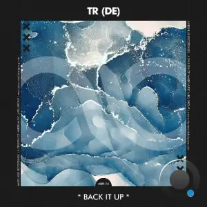  TR (DE) - Back It Up (2024) 