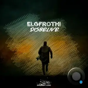  Elgfrothi - Disbelive (2024) 