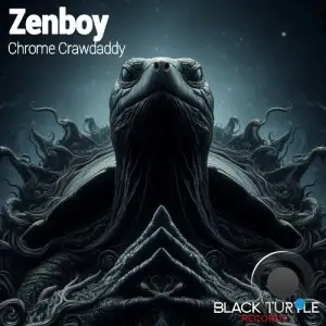  Zenboy - Chrome Crawdaddy (2024) 