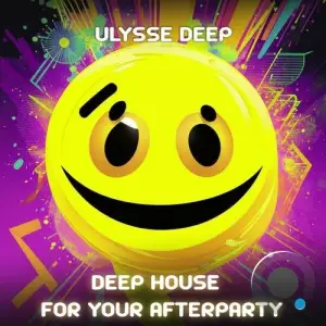  Deep House For Your Afterparty (2024) 