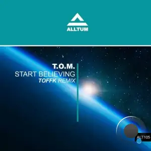  T.O.M. - Start Believing 2024 (2024) 