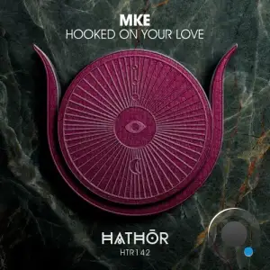  MKE - Hooked on Your Love (2024) 