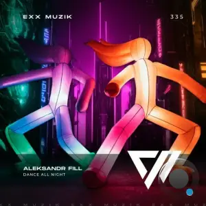  Aleksandr Fill - Dance All Night (2024) 