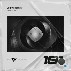  ATMOSIX - I'm For You (2024) 