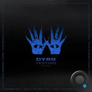  DYRG - Testing (2024) 