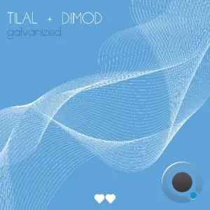  TILAL & Dimod - Galvanized (2024) 