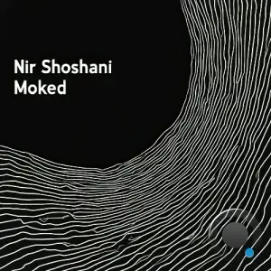  Nir Shoshani - Moked (2024) 