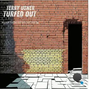  Terry Usher - Turfed Out (2024) 