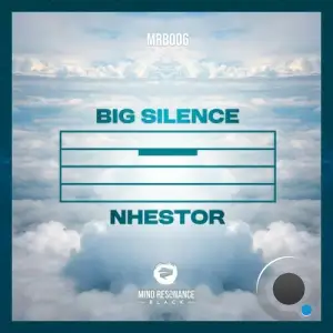  NHESTOR - Big Silence (2024) 