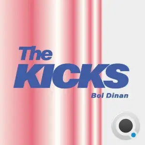  Bol Dinan - The Kicks (2024) 