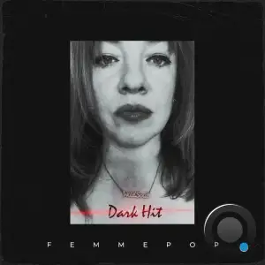  Femmepop - Dark Hit (2024) 