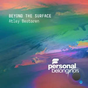  Atley Bestoren - Beyond The Surface (2024) 