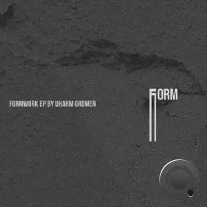  Uharm Gromen - Formwork (2024) 