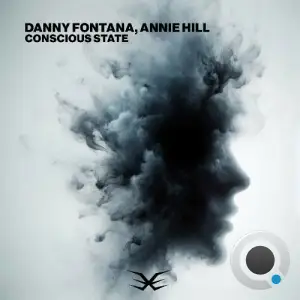  Danny Fontana & Annie Hill - Conscious State (2024) 