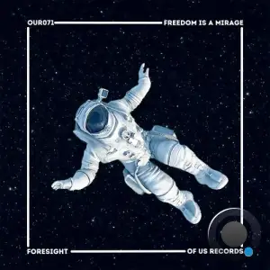  Freedom Is A Mirage - Foresight (2024) 