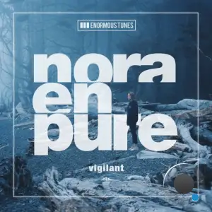  Nora En Pure - Vigilant (2024) 