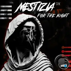  Mestizia CRK - For the Night (2024) 