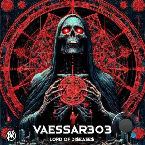  Vaessar303 - Lord of DisEasEs (2024) 