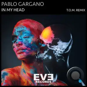 Pablo Gargano - In My Head (T.O.M. Remix) (2024) 