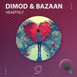  Dimod & BazAan - Heartfelt (2024) 
