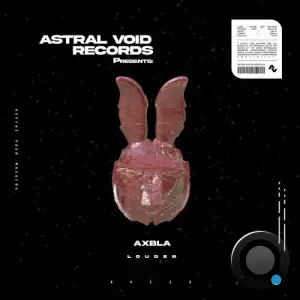  AXBLA - Louder (2024) 