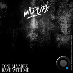  Toni alvarez - Rave With Me (2024) 