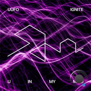  UUFO - Ignite (U In My Mind) (2024) 
