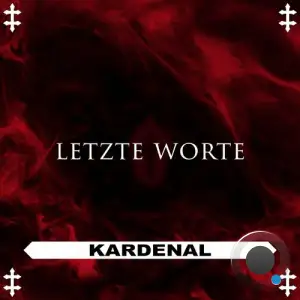  Kardenal - Letzte Worte (2024) 