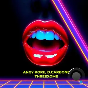  Angy Kore And D. Carbone - Threexome (2024) 